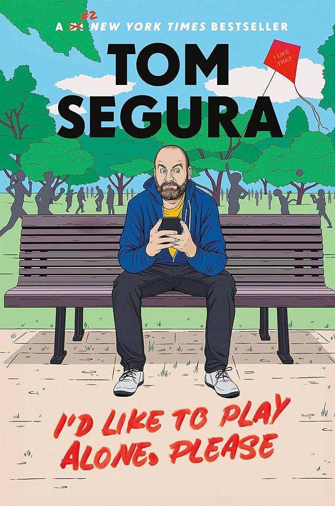 Tom Segura – I’D Like to Play Alone, Please: Essays Audiobook