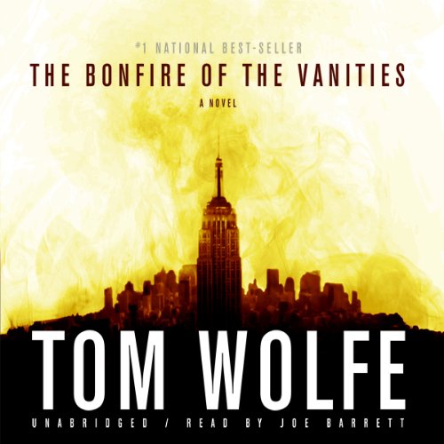 Tom Wolfe – The Bonfire of the Vanities Audiobook