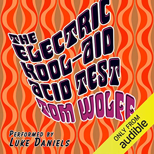 Tom Wolfe - The Electric Kool-Aid Acid Test Audiobook