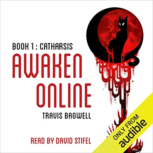 Travis Bagwell – Awaken Online: Catharsis Audiobook