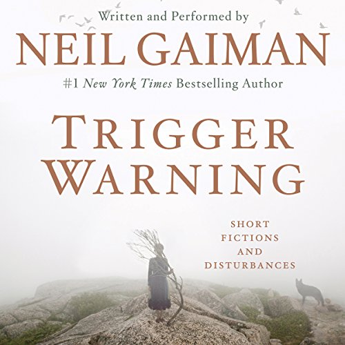 Neil Gaiman - Trigger Warning Audiobook  