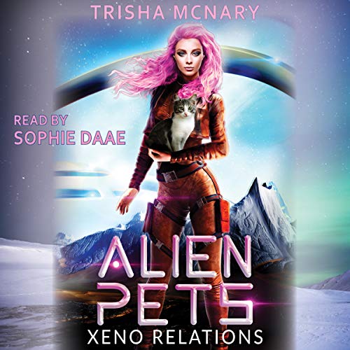 Trisha Mcnary – Alien Pets Audiobook