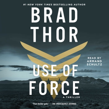 Brad Thor - Use of Force Audiobook  