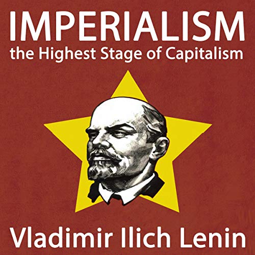 V. I. Lenin – Imperialism, the Highest Stage of Capitalism Audiobook