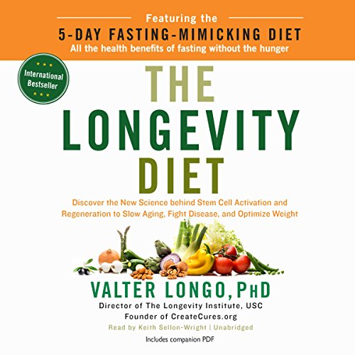 Valter Longo – The Longevity Diet Audiobook: Unlock Ageless Secrets