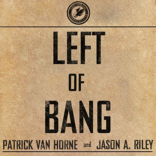 Van Horne, Patrick – Left of Bang Audiobook