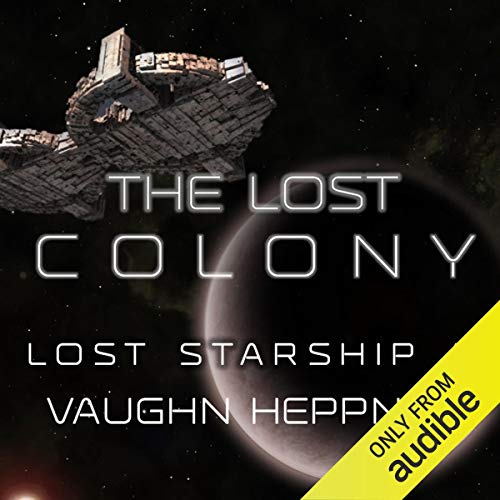 Vaughn Heppner – The Lost Colony Audiobook