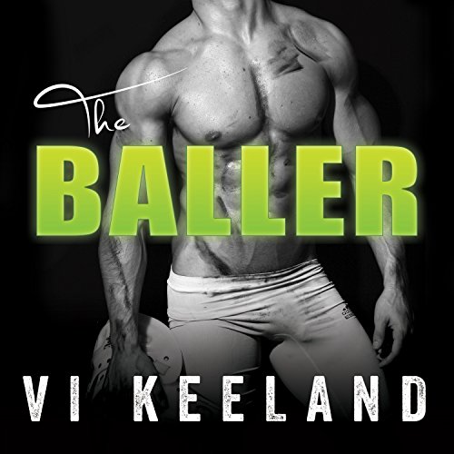 Vi Keeland – The Baller Audiobook