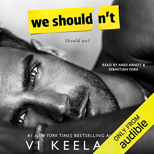 Vi Keeland – We Shouldn’T Audiobook