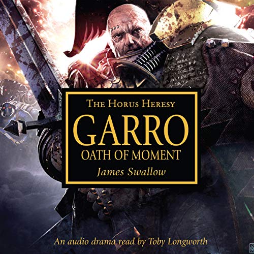 Warhammer 40K – Garro Oath of Moment Audiobook: Epic Saga