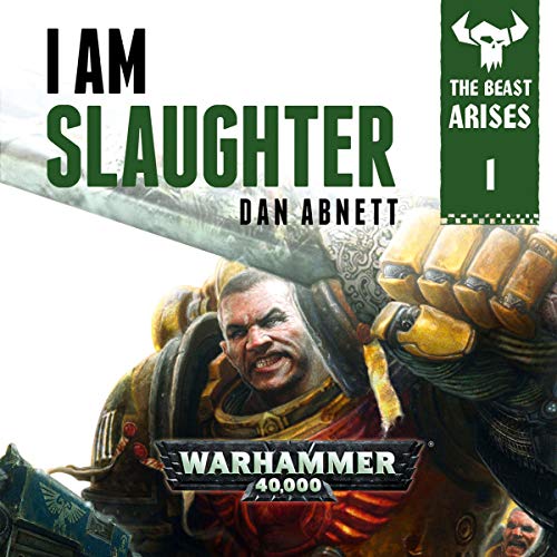 Warhammer 40K – I Am Slaughter Audiobook