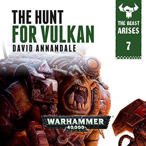 Warhammer 40K – The Hunt for Vulkan Audiobook