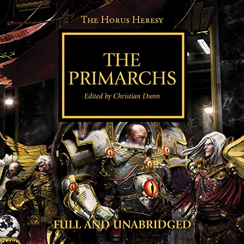 Warhammer 40K – The Primarchs Audiobook