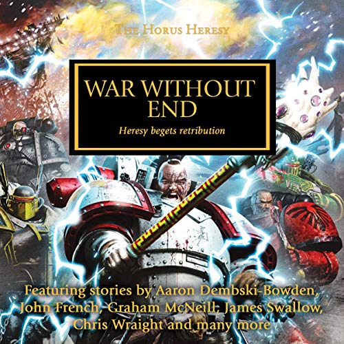 Warhammer 40K - War Without End Audiobook