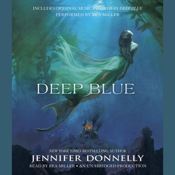 Jennifer Donnelly - Deep Blue Audiobook  