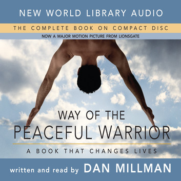 Dan Millman - Way of the Peaceful Warrior Audiobook  