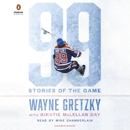 Wayne Gretzky – 99: Stories of the Game Audiobook