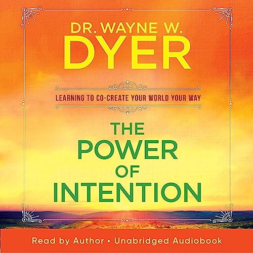 Wayne W. Dr. Dyer – The Power of Intention Audiobook