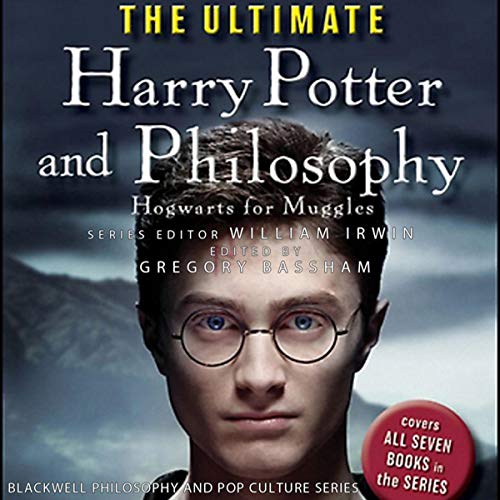 William Irwin – The Ultimate Harry Potter And Philosophy Audiobook