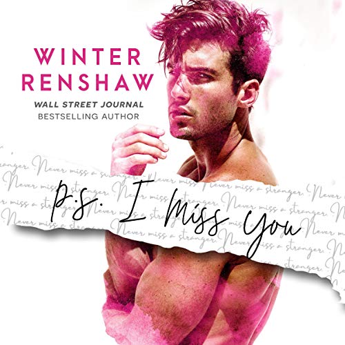 Winter Renshaw – P.S. I Miss You Audiobook