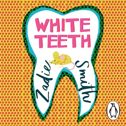 Zadie Smith – White Teeth Audiobook